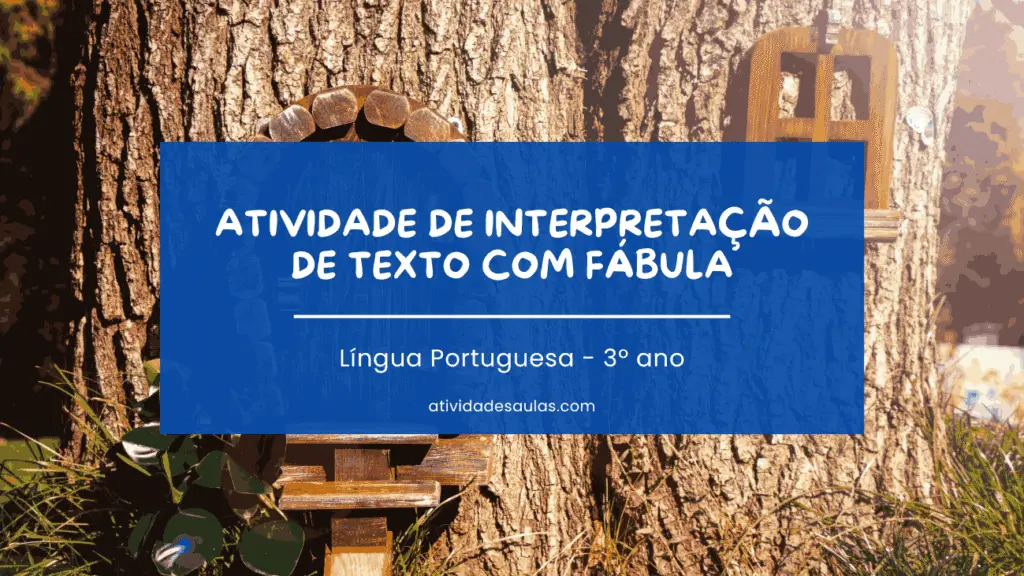 Atividade De Interpretacao De Texto Com Fabula Portugues 3o Ano 1