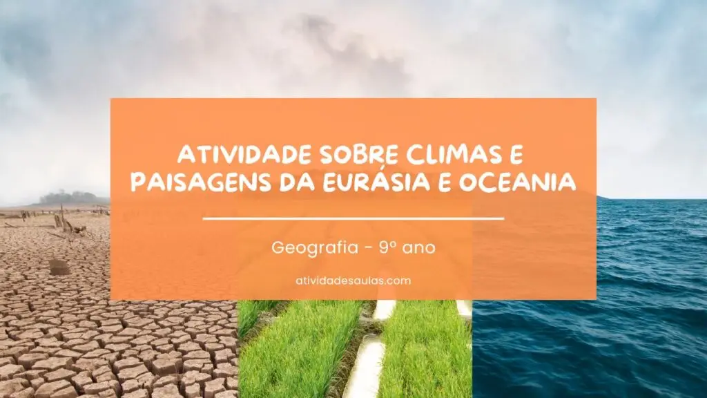 Atividade Sobre Climas E Paisagens Da Eurasia E Oceania Geografia 9o Ano