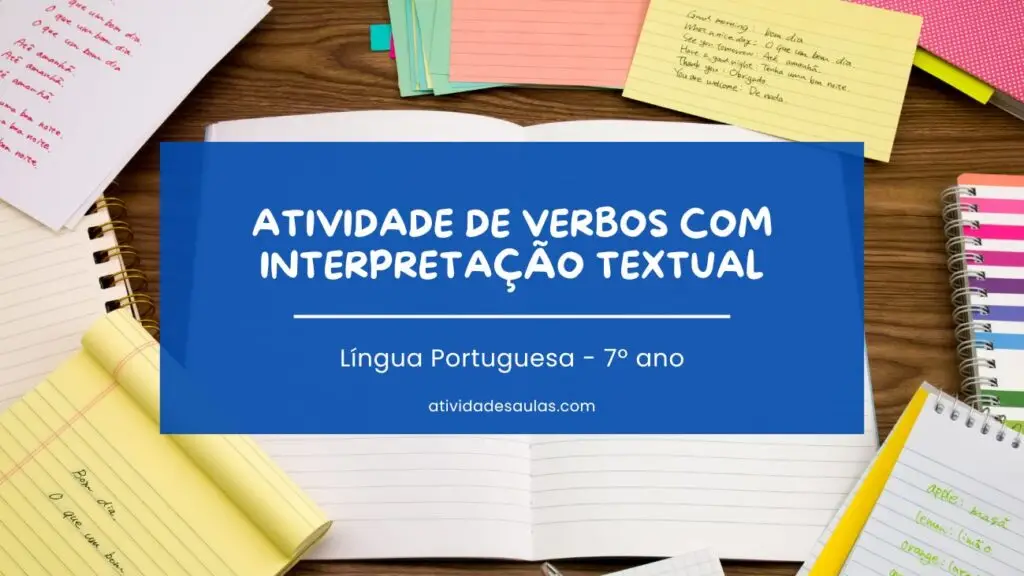 Atividade De Verbos Com Interpretacao Textual Portugues 7o Ano