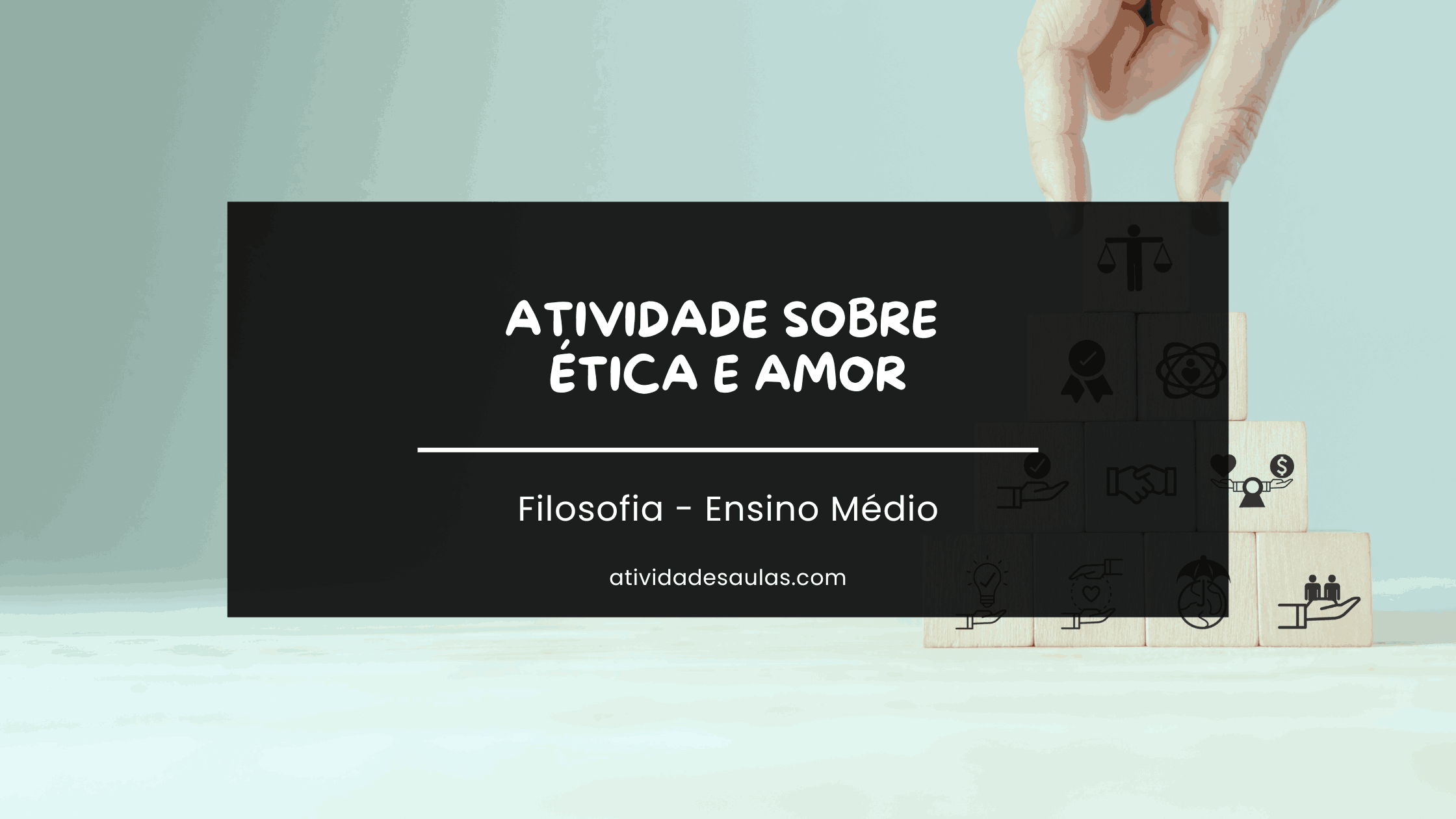 atividade sobre ética e amor filosofia ensino médio (1)