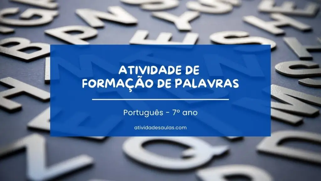 Atividade De Formacao De Palavras Portugues 7o Ano