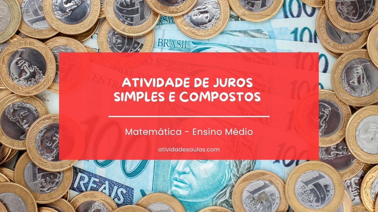 Atividade De Juros Simples E Compostos Pra Ensino Medio 1