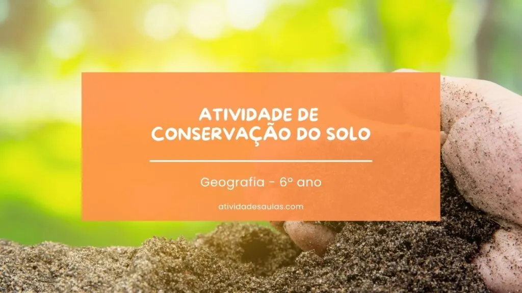 Atividade De Conservacao Do Solo 6o Ano