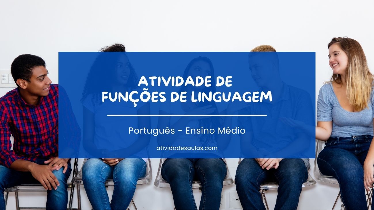 Atividade de funções de linguagem – Ensino Médio – português