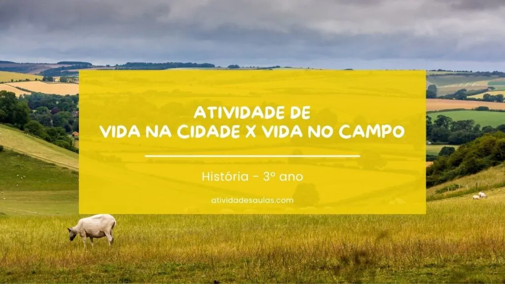 Atividade De Vida Na Cidade X Vida No Campo 1
