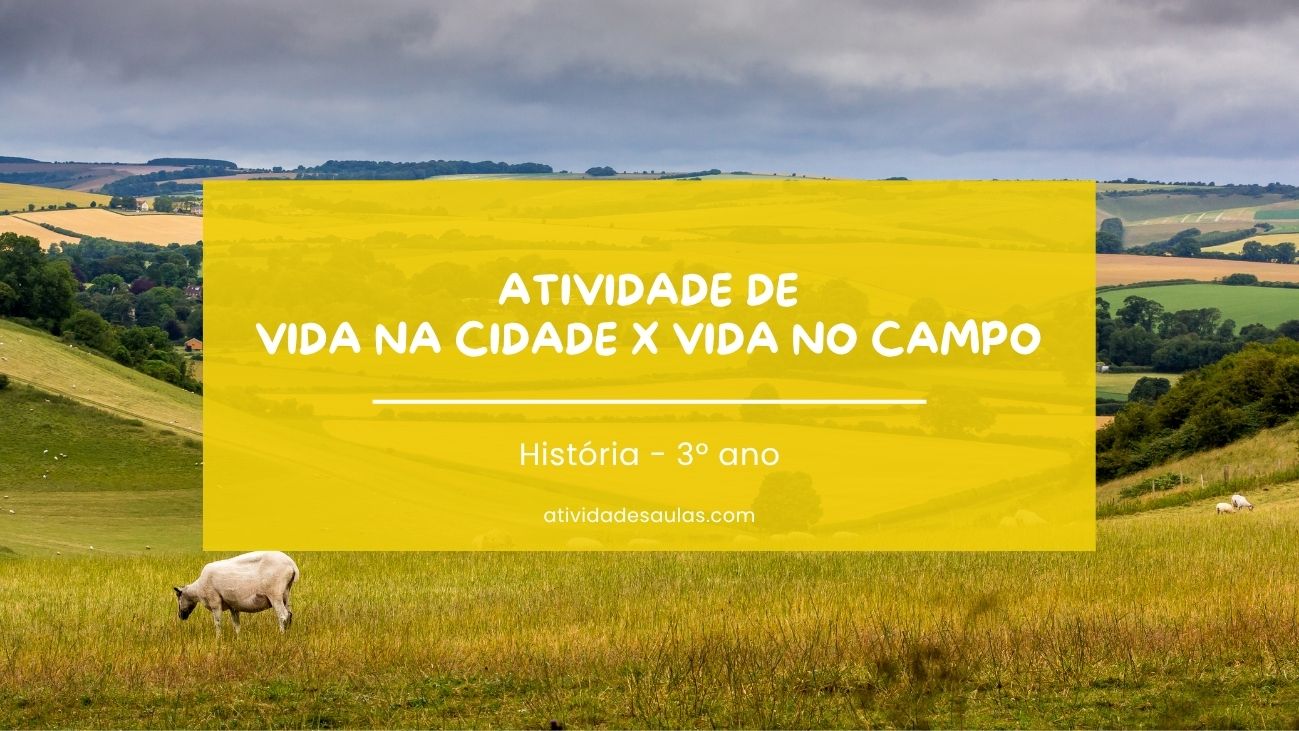 Atividade de vida na cidade x vida no campo (1)