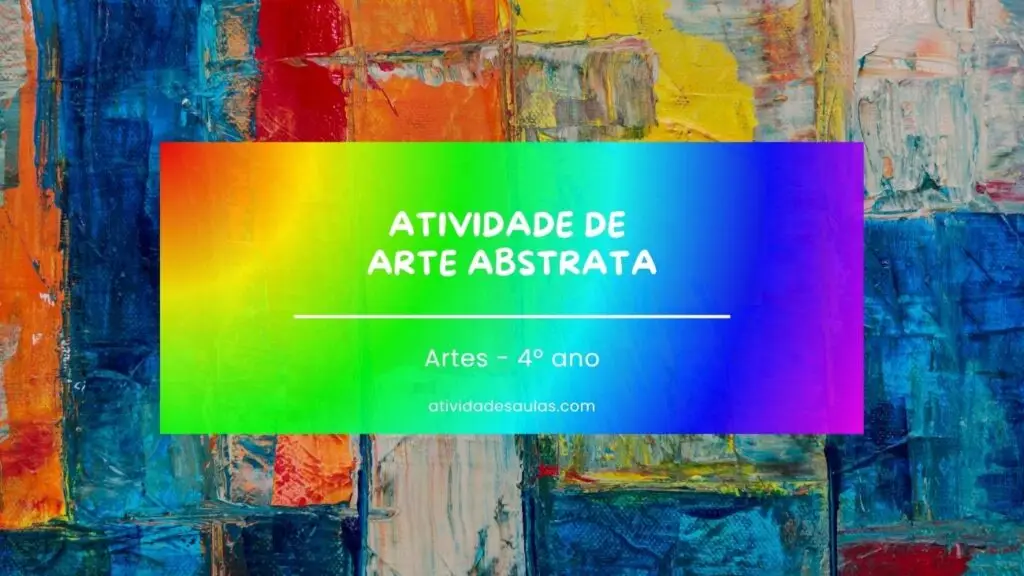 Atividade De Arte Abstrata Artes 4o Ano