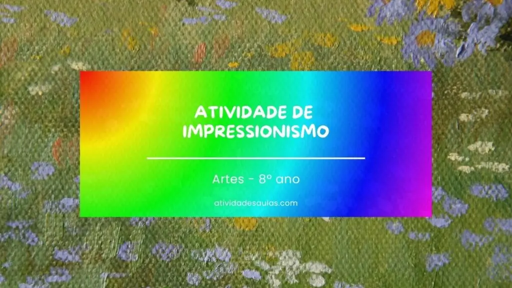 Atividade De Impressionismo Artes 8o Ano