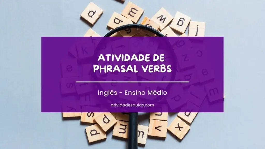 Atividade De Phrasal Verbs Ensino Medio