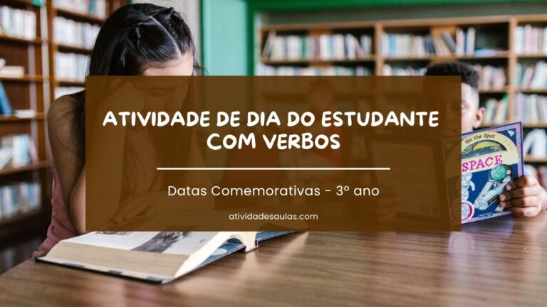 Atividade de Dia do Estudante com verbos - 3º ano com Gabarito (PDF)