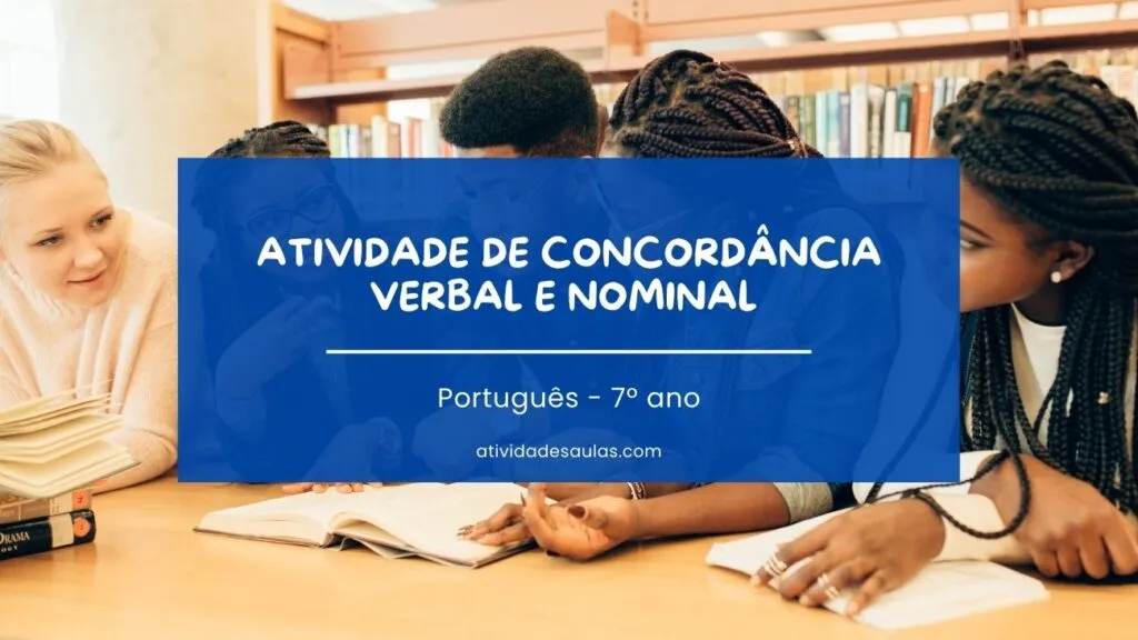 Atividade De Concordancia Verbal E Nominal 7o Ano