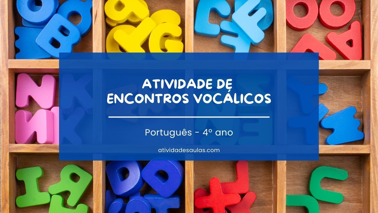 Atividade De Encontros Vocalicos 4o Ano