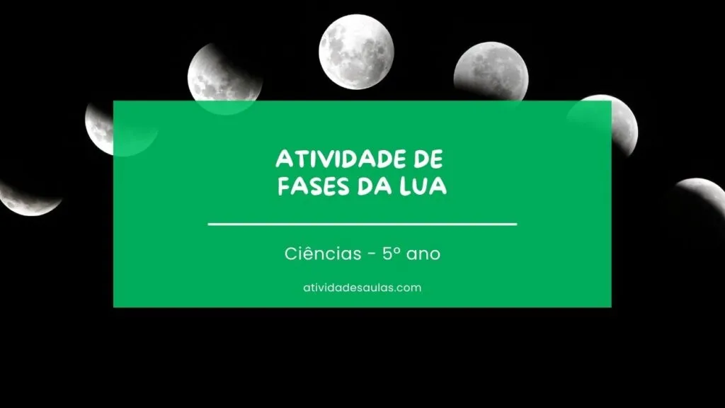 Atividade De Fases Da Lua 5o Ano