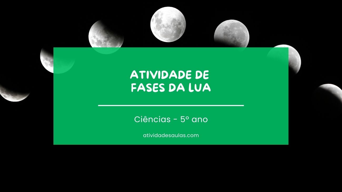 Atividade De Fases Da Lua 5o Ano