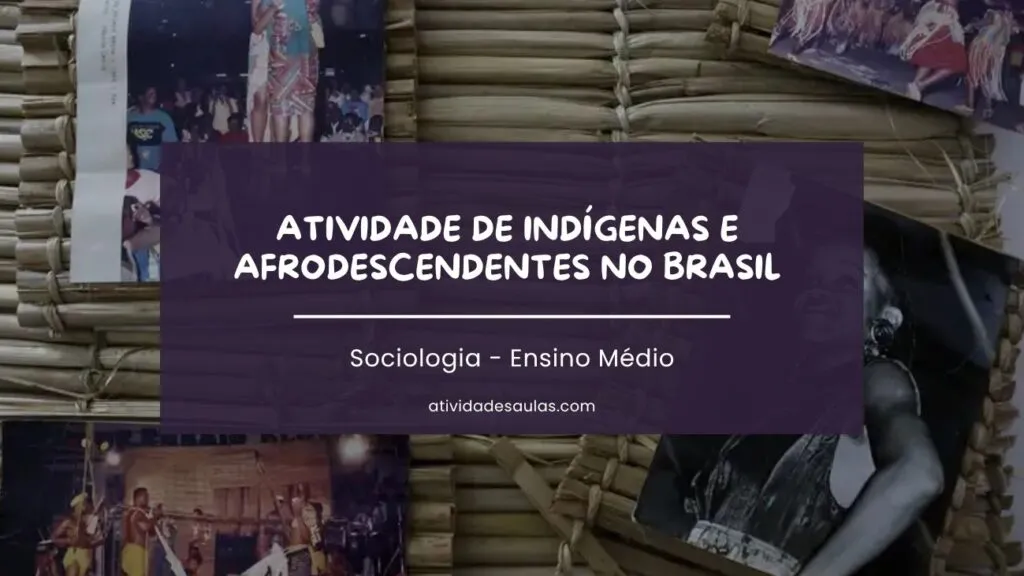 Atividade De Indigenas E Afrodescendentes No Brasil