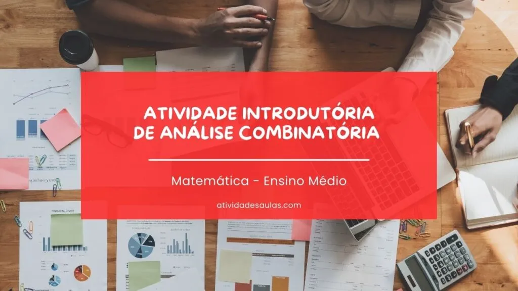 Atividade Introdutoria De Analise Combinatoria