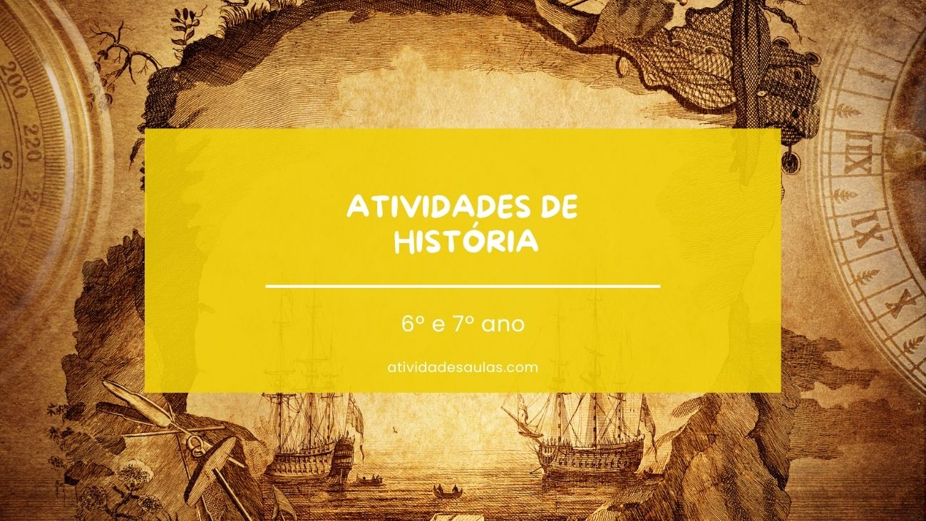 atividades de história 6º e 7º ano
