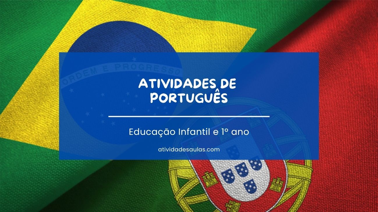 Atividades Portugues Educacao Infantil E 1o Ano