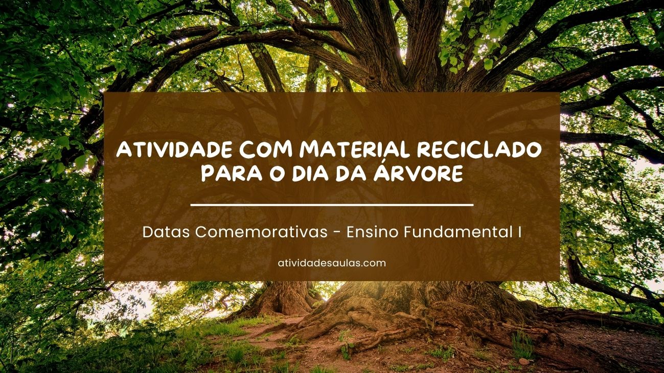 Atividade com material reciclado para o Dia da Árvore (1)