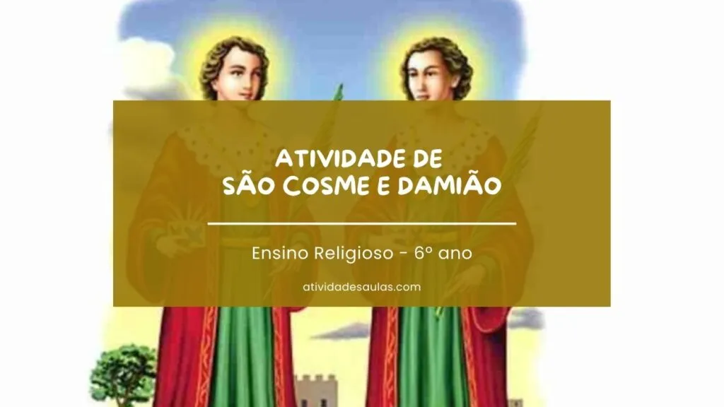 Atividade De Sao Cosme E Damiao 2709 6o Ano