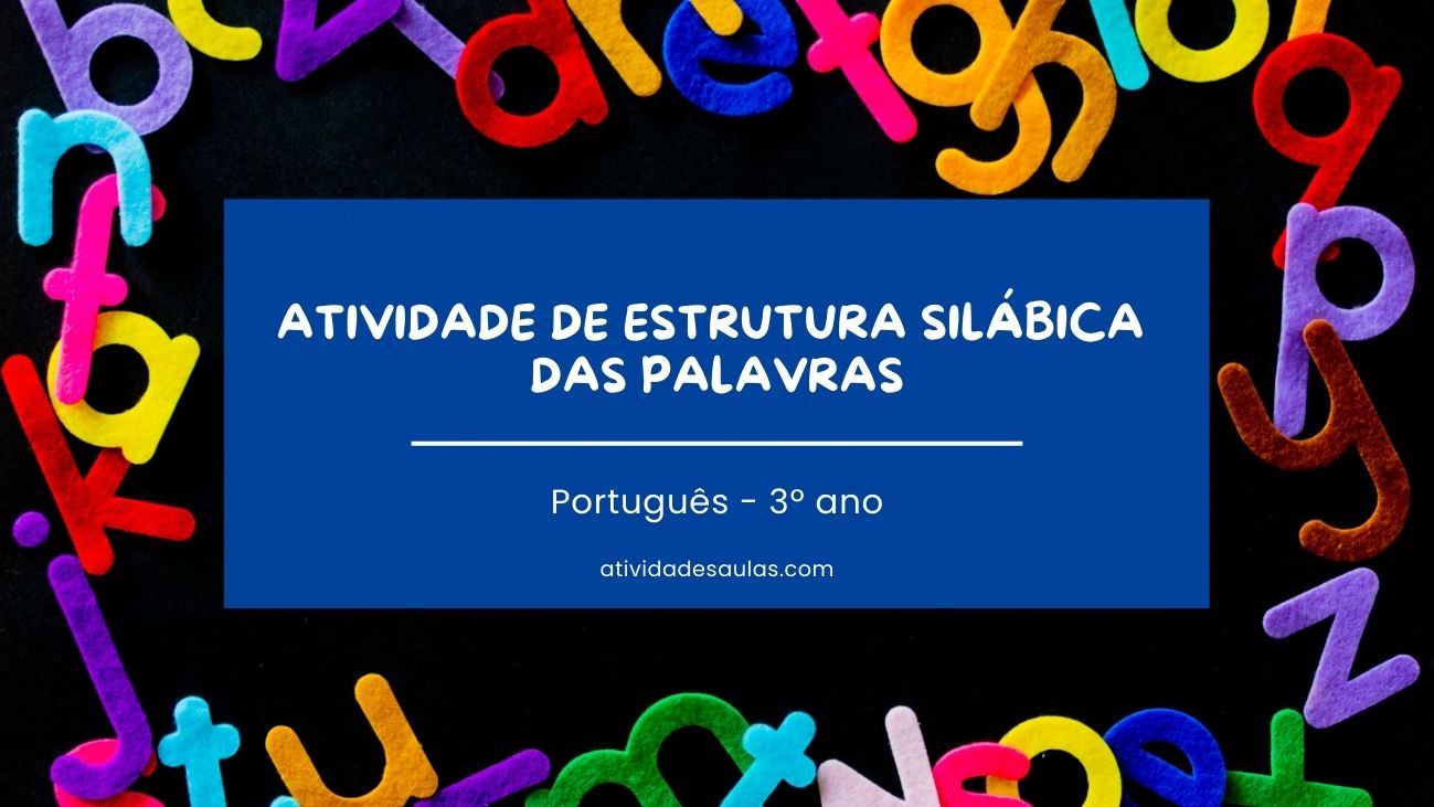 Atividade De Estrutura Silabica Das Palavras CV CVC CCV VC VV E CVV 2o Ano