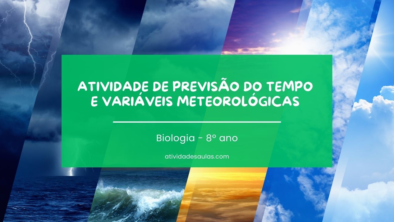 Atividade De Previsao Do Tempo E Variaveis Meteorologicas 8o Ano