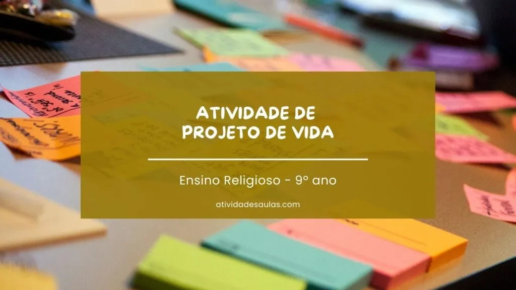 Atividade De Projeto De Vida 9o Ano