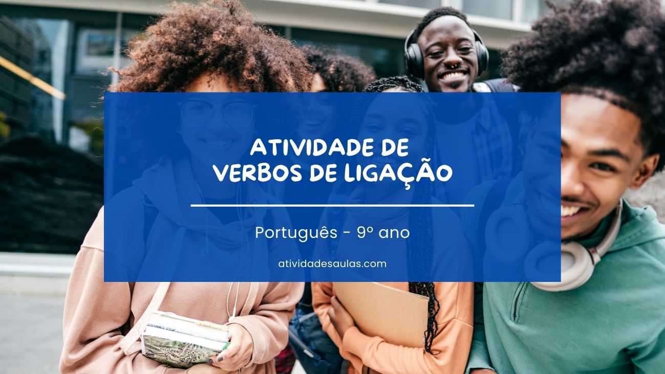 atividade de verbos de ligação 9º ano
