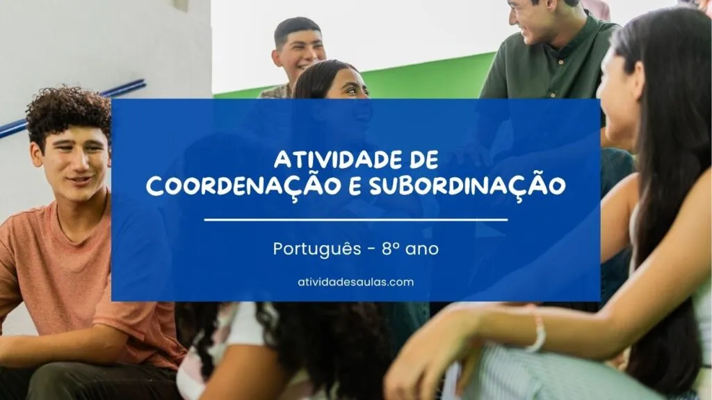 Atividade De Coordenacao E Subordinacao 8o Ano 1
