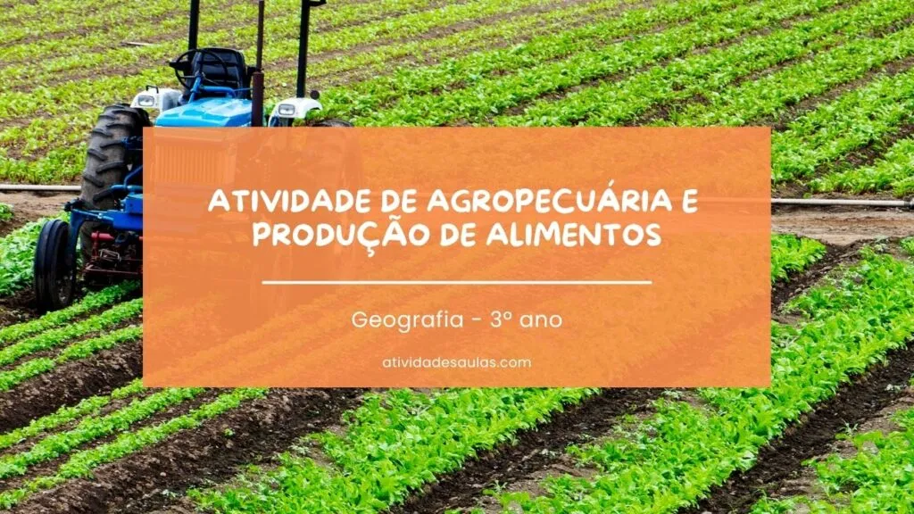 Atividade De Agropecuaria E Producao De Alimentos 3o Ano