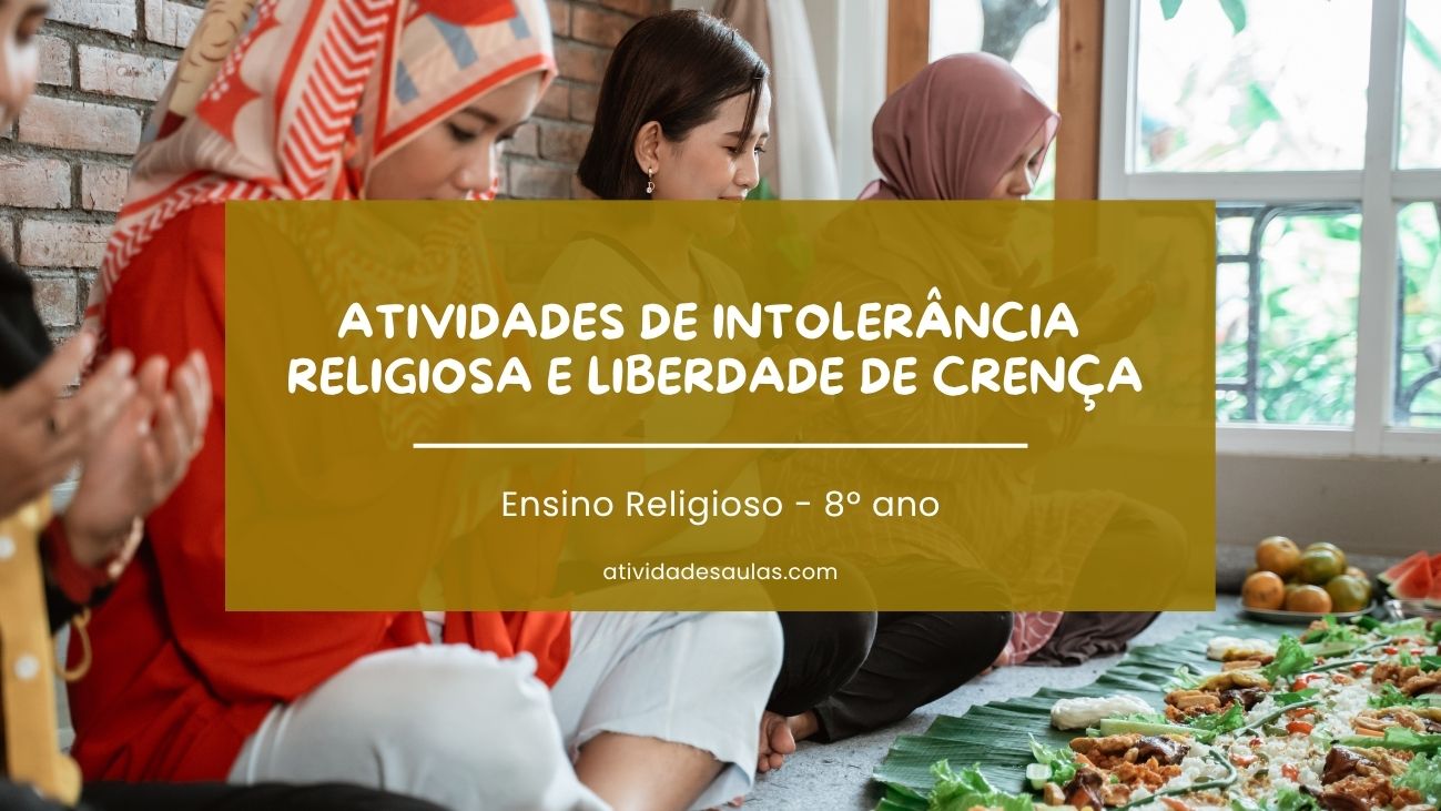 Atividade De Intolerancia Religiosa E Liberdade De Crenca 8o Ano