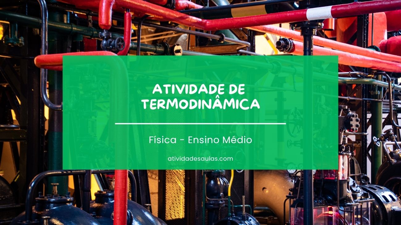 Atividade de termodinâmica ensino medio