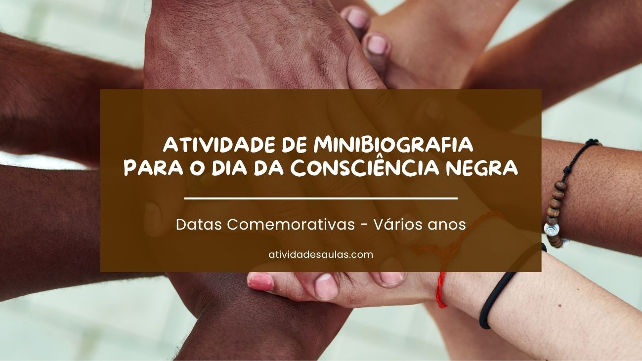Atividade de minibiografia para o Dia da Consciência Negra