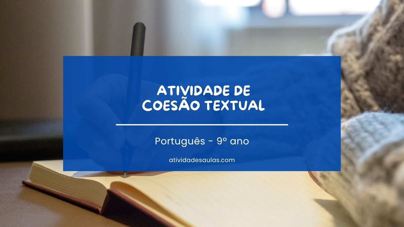 atividade de coesão textual 9º ano