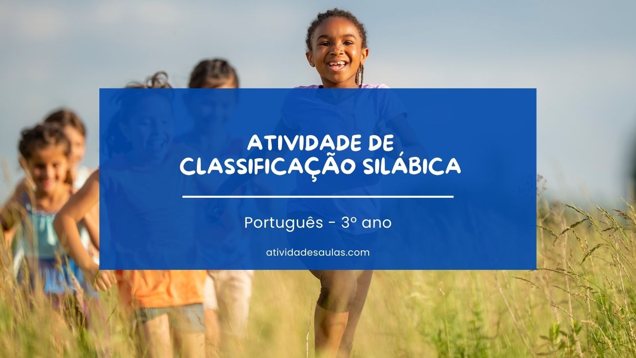 Atividade de classificação silábica – 3º ano Atividade de classificação silábica – 3º ano