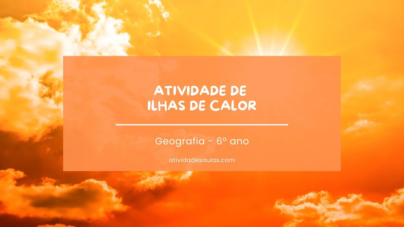 Atividade De Ilhas De Calor 6o Ano 1