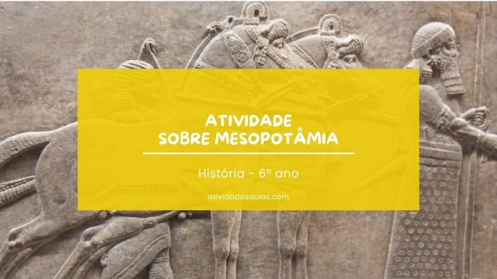Atividade Sobre Mesopotamia 6o Ano 1