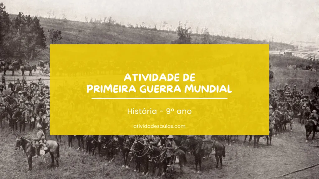 Atividade De Primeira Guerra Mundial 9o Ano