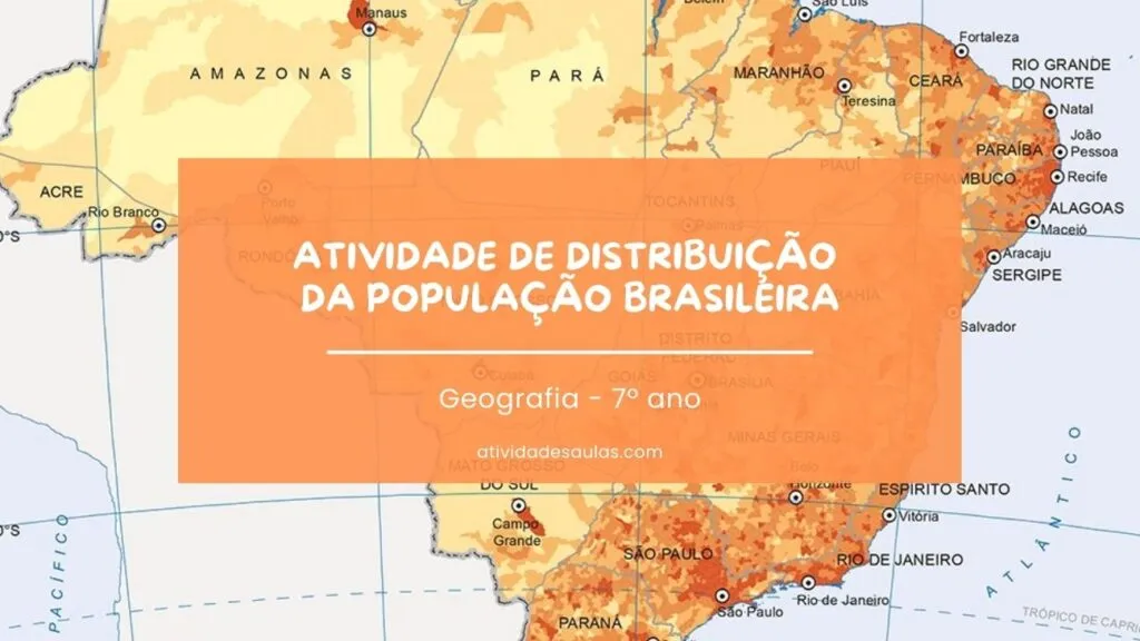 Atividade De Distribuicao Da Populacao Brasileira 7o Ano