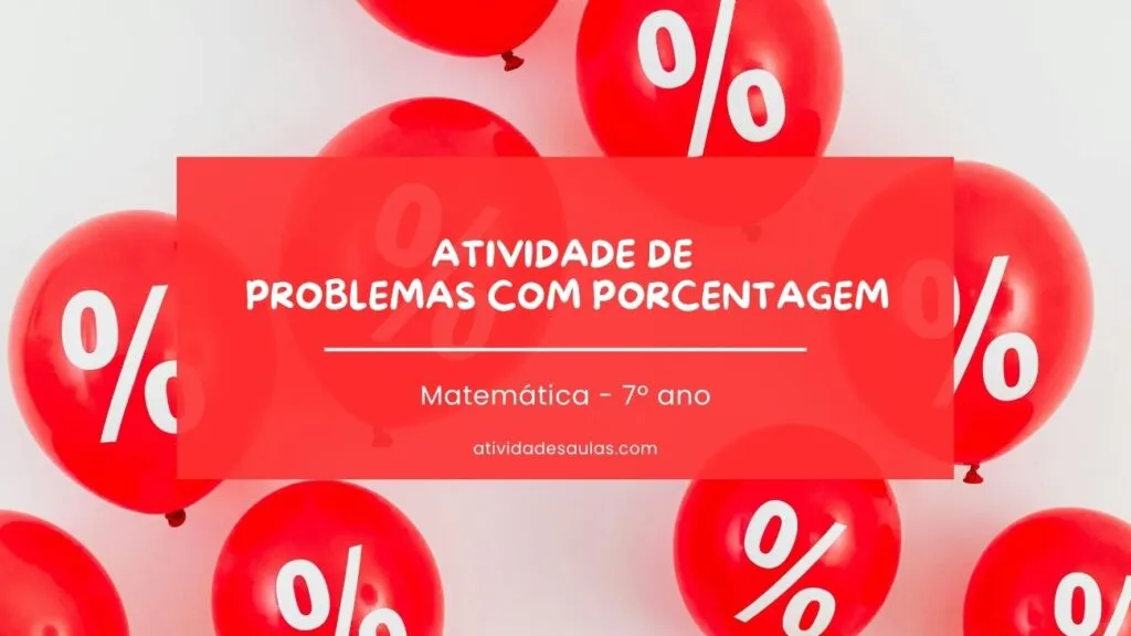 Atividade De Problemas Com Porcentagem 7o Ano 1