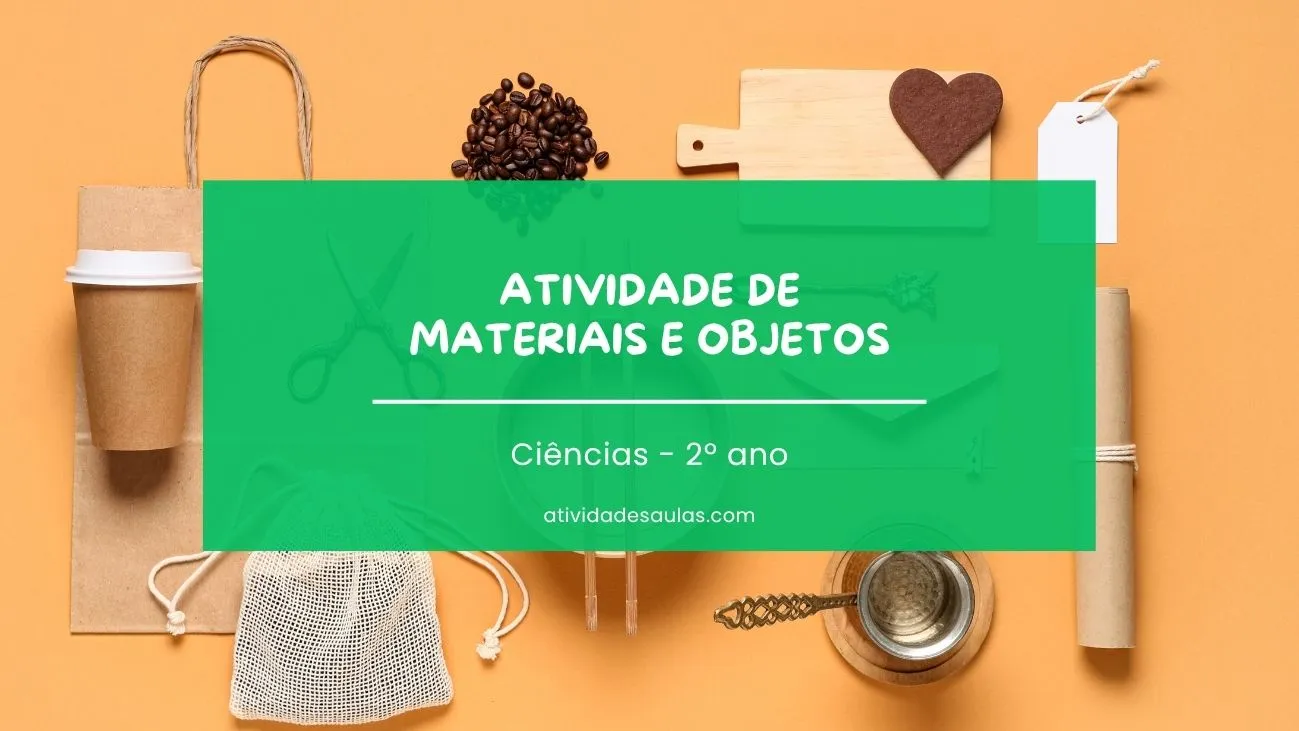 Atividade de materiais e objetos – 2º ano