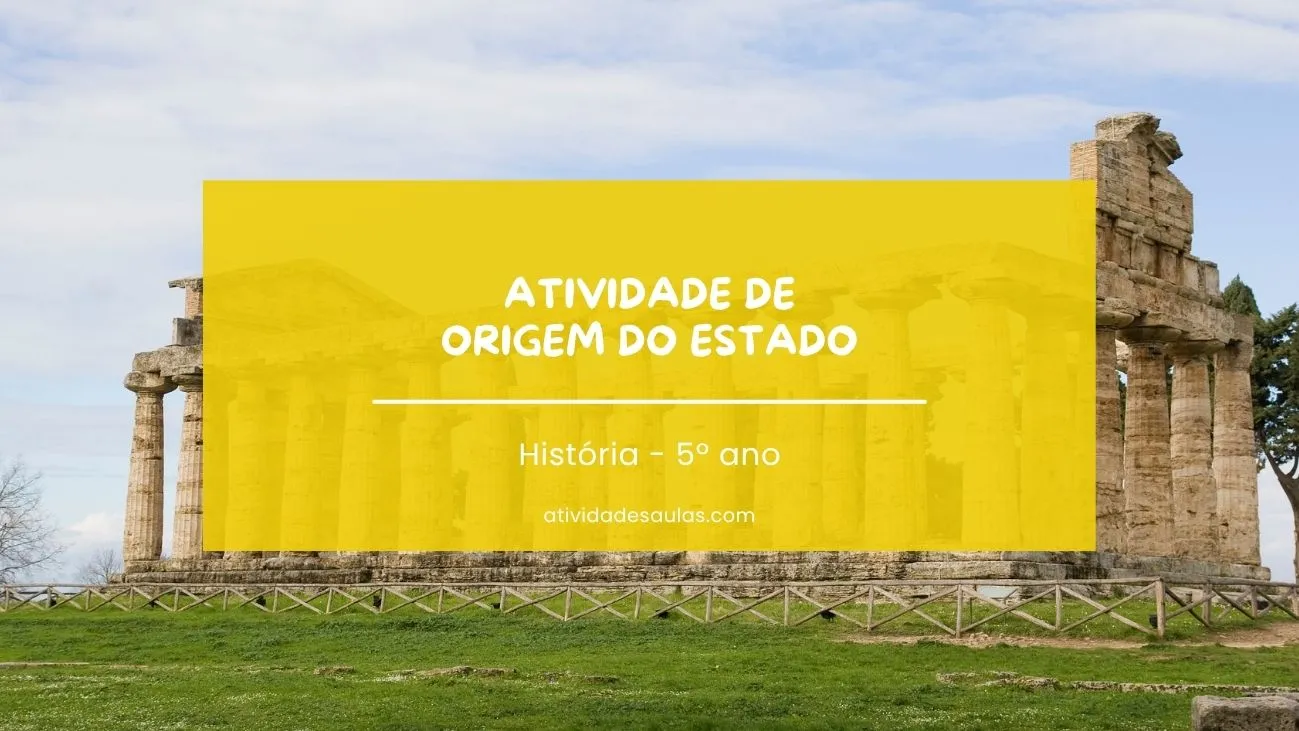 Atividade de origem do Estado – 5º ano