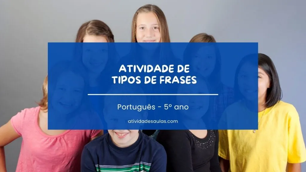 Atividade De Tipos De Frases 5o Ano