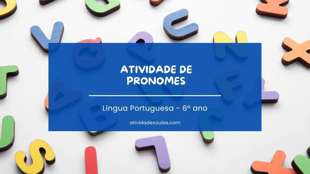 Atividade De Pronomes 6o Ano