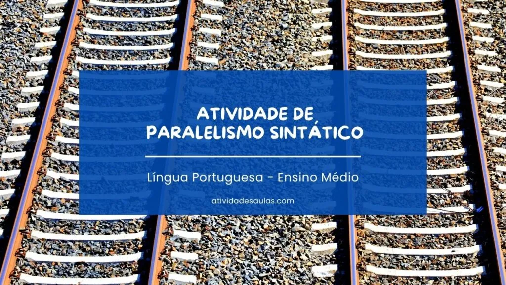 Atividade De Paralelismo Sintatico Ensino Medio