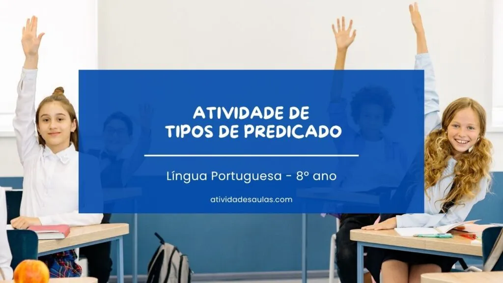 Atividade De Tipos De Predicado 8o Ano