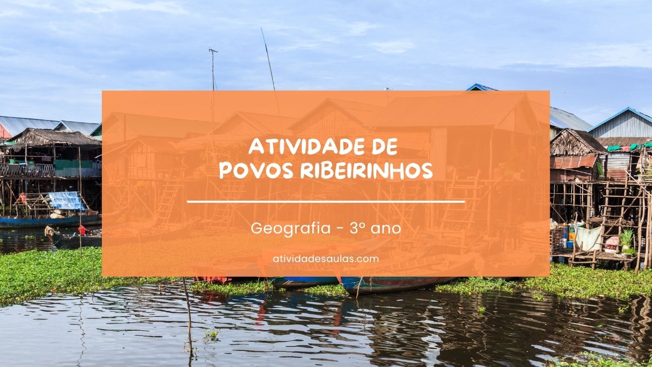 Atividade Sobre Povos Ribeirinhos 3o Ano