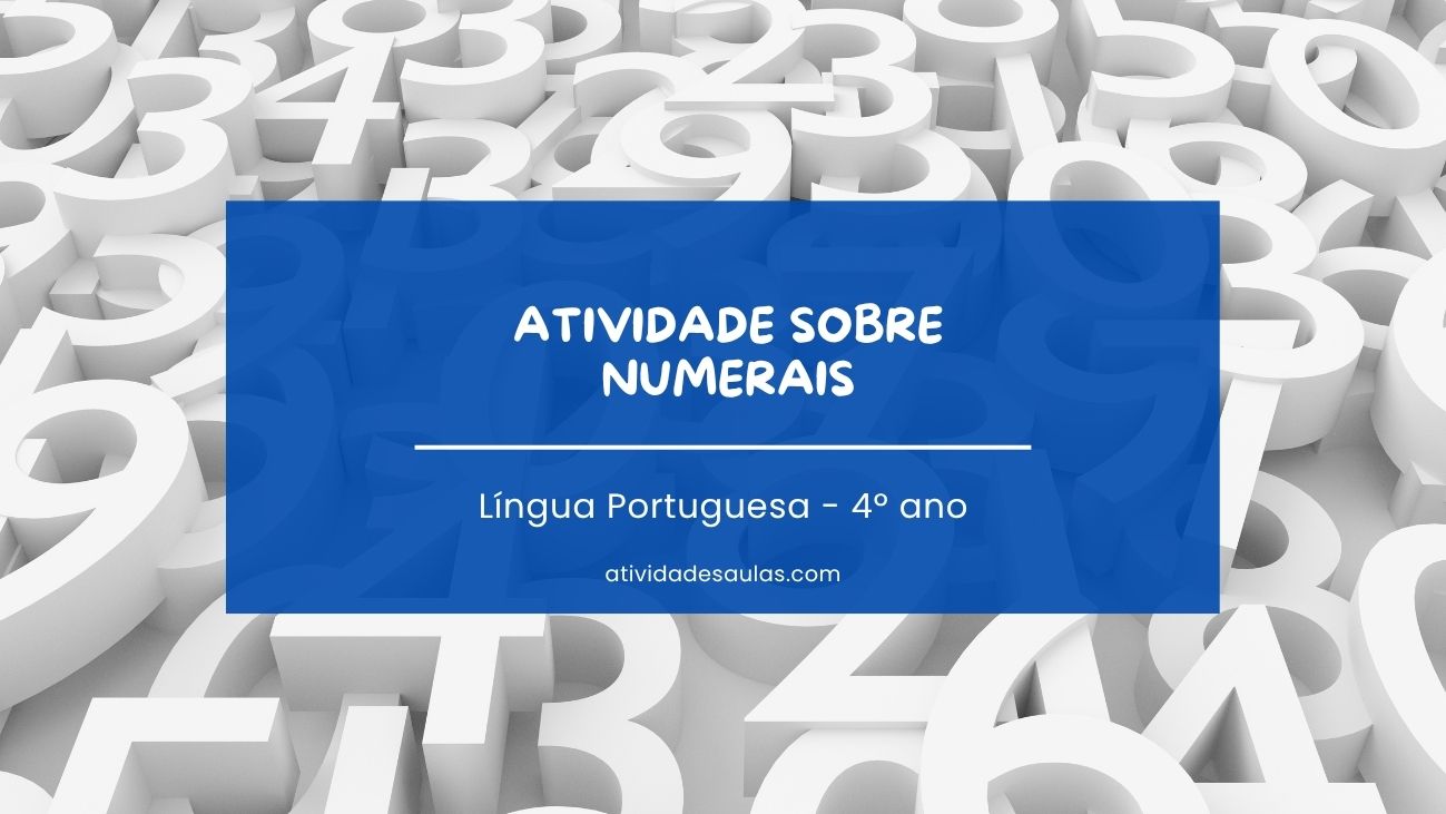 Atividade sobre numerais – 4º ano Atividade sobre numerais – 4º ano