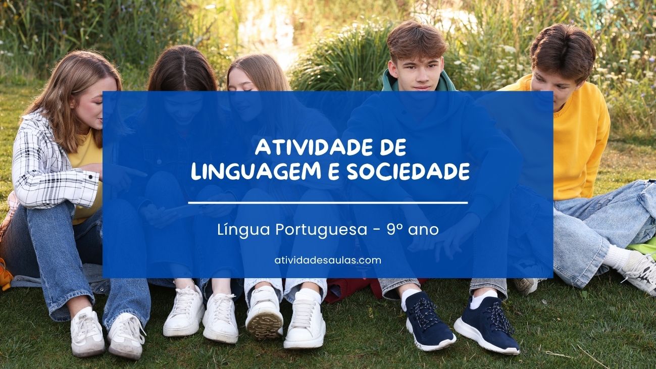 Atividade De Linguagem E Sociedade 9o Ano