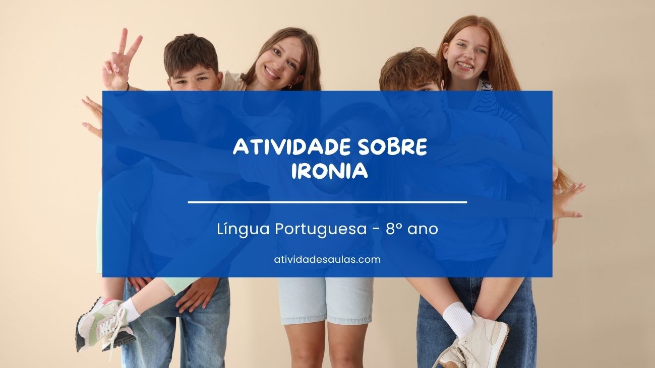 Atividade sobre ironia – 8º ano – com gabarito (PDF) – EF89LP37